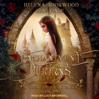 An Enchantment of Thorns: A Fae Beauty and the Beast Retelling B0BHTMS8NT Book Cover