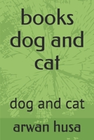 books dog and cat: dog and cat B085RRGSLJ Book Cover