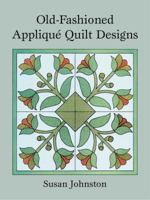 Old-Fashioned Applique Quilt Designs (Dover Design Library) 0486248453 Book Cover