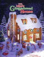 The Magic Gingerbread House 1931721106 Book Cover