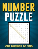 Number Puzzle: Search and Find Just The One For Adults and Seniors To Keep The Brain Active B0CLP1XG6N Book Cover
