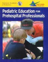 AAP's Pediatric Education for Prehospital Professionals 0763712191 Book Cover
