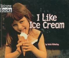 I Like Ice Cream 0516230107 Book Cover