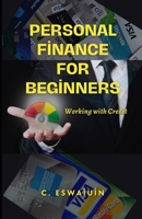 Personal Finance for Beginners: Working with Credit B0FMXMLTR8 Book Cover