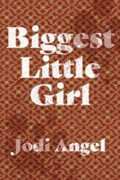 Biggest Little Girl 1956440410 Book Cover