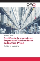 Gestión de Inventario en Empresas Distribuidoras de Materia Prima: Gestión de Inventario 6200384797 Book Cover
