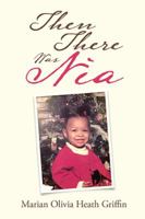 Then There Was Nia 1984573314 Book Cover