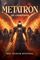 Metatron: The Confrontation B0GYGM72Q8 Book Cover