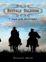 Buffalo Soldiers: South of the Rio Grande 149074729X Book Cover