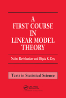 A First Course in Linear Model Theory 1439858055 Book Cover