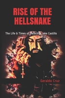 Rise of the Hellsnake: The Life & Times of Detective Jake Castillo B086PKQGLN Book Cover