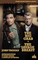 The Big Grab / The Savage Breast 1951473981 Book Cover