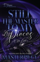 Still The Masters To My Pieces: A BBW Erotica B0CCCSSJ1K Book Cover