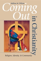 Coming Out in Christianity: Religion, Identity, and Community 0253216192 Book Cover