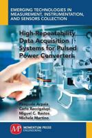 High-Repeatable Data Acquisition Systems for Pulsed Power Converters 1946646229 Book Cover