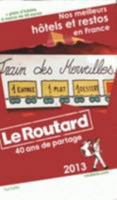 Guide Du Routard France: Nos Meilleurs Hotels Et Restos En France 2014 2012458335 Book Cover