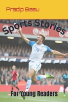 SPORTS STORIES FOR YOUNG READERS B0CFZMKS4Y Book Cover