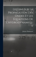 Leçons sur la propagation des ondes et les équations de l'hydrodynamique 1016124406 Book Cover