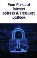 Your Personal Internet address & Password Logbook: Diary / Notebook / Log Book 1537406256 Book Cover
