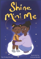 Shine Mini Me: Celebrating the growth, self-confidence and brilliance of every child. B0GDFQWDMR Book Cover