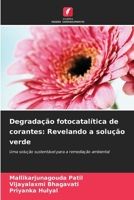 Degradação fotocatalítica de corantes: Revelando a solução verde (Portuguese Edition) 6206995992 Book Cover