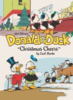 Walt Disney?s Donald Duck: ?Christmas Cheers?: The Complete Carl Barks Disney Library Vol. 31 B0GP6QHWRF Book Cover
