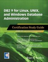 DB2 9 for Linux, Unix, and Windows Database Administration Certification Study G 1583470778 Book Cover