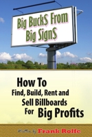 Big Bucks From Big Signs B005D3IINU Book Cover