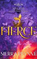 Fierce (The Garden of Beastly Delights) 1964640091 Book Cover