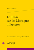 Le Traite Sur Les Morisques d'Espagne 2406119920 Book Cover