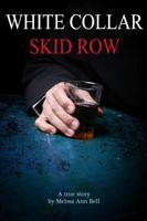 White Collar Skid Row 097916396X Book Cover