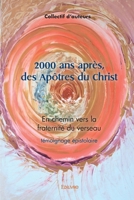 2000 ans après, des Apôtres du Christ: En chemin vers la fraternité du verseau (French Edition) 2414466359 Book Cover