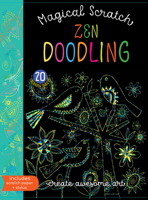 Magical Scratch Zen Doodling: Includes Scratch Paper + Stylus 1438050372 Book Cover