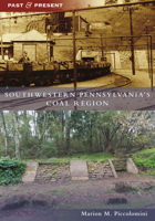 Southwestern Pennsylvania's Coal Region 1467104175 Book Cover