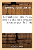 Recherches sur l'art de voler, depuis la plus haute antiquité jusqu'à ce jour 2329385536 Book Cover