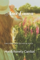 Ana Laura: Uma Lembrança Que Não Se Apaga B09BT9PQJ4 Book Cover