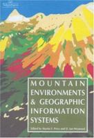 Mountain Environments And Geographic Information Systems 0748400885 Book Cover