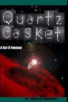 Quartz Casket 198120427X Book Cover