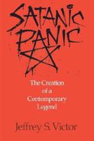 Satanic Panic: The Creation of a Contemporary Legend 081269192X Book Cover