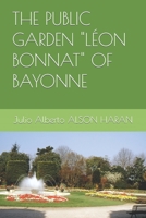 The Public Garden "L�on Bonnat" of Bayonne 1549872699 Book Cover