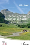 Façons de voir, façons de regarder: Les Pyrénées et leurs explorateurs Nouvelle édition (Littérature Et Régions) (French Edition) 2343226830 Book Cover