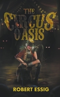 The Circus Oasis 195920517X Book Cover