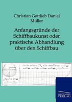 Anfangsgr Nde Der Schiffbaukunst Oder Praktische Abhandlung Ber Den Schiffbau 3368616242 Book Cover