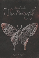 Sacred Masks: The Butterfly B0C47R2KG8 Book Cover
