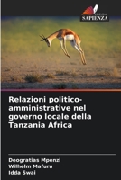 Relazioni politico-amministrative nel governo locale della Tanzania Africa (Italian Edition) 6209055397 Book Cover