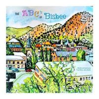 The ABC's of Bisbee 1717522335 Book Cover