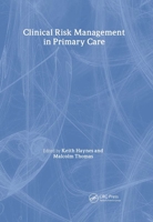 Clinical Risk Management in Primary Care 1857758692 Book Cover