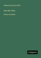 Aus der Ecke: Sieben Novellen 3368279564 Book Cover