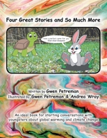 Four Great Stories and So Much More 1490797092 Book Cover