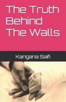 The Truth Behind The Walls B0FFBR1ZH4 Book Cover